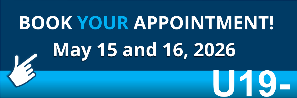 May 15 and 16, 2026  BOOK YOUR APPOINTMENT! U19-