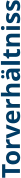 Torverhältniss