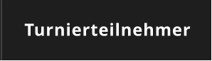 Turnierteilnehmer